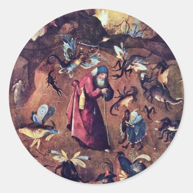 Anthony With Monsters. By Hieronymus Bosch Classic Round Sticker (Front)