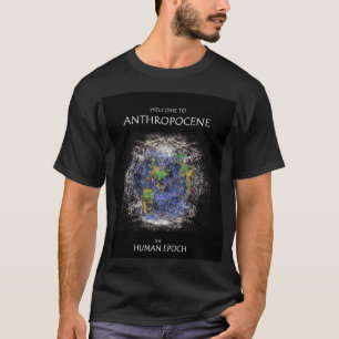 Anthropocene shirt