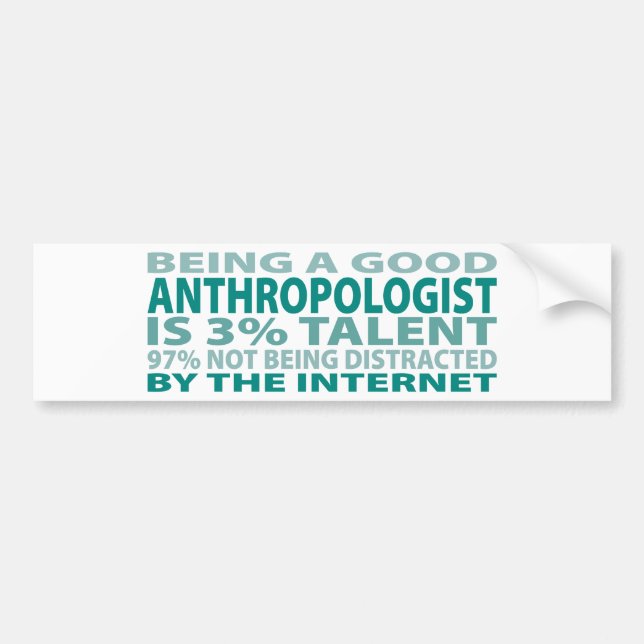 Anthropologist 3% Talent Bumper Sticker (Front)