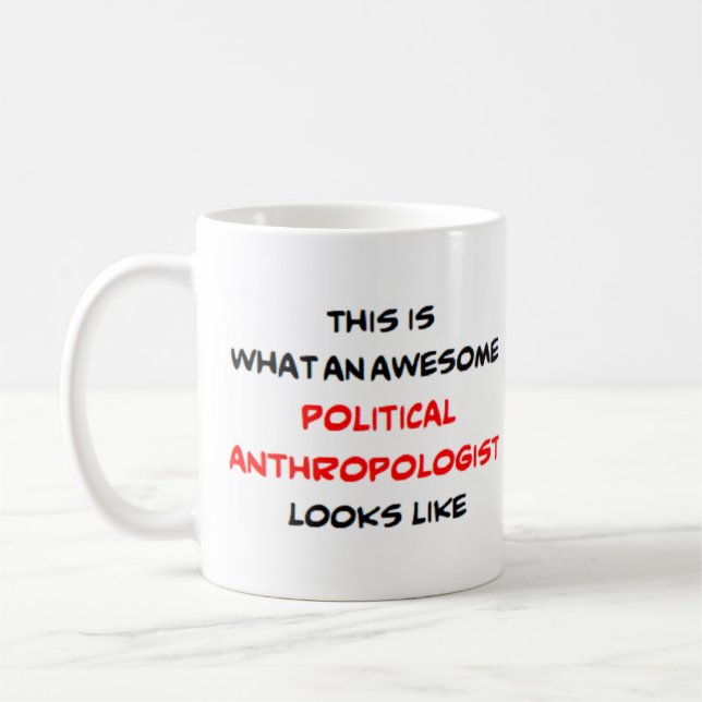 anthropologist political, awesome coffee mug (Left)