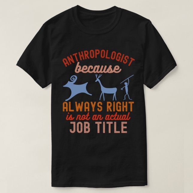 Anthropology Forensic, Anthropologist T-Shirt (Design Front)