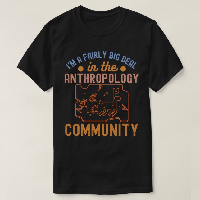 Anthropology Funny, Anthropology Skeleton T-Shirt (Design Front)