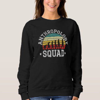 Anthropology Squad Science Prehistoric Archaeology Sweatshirt