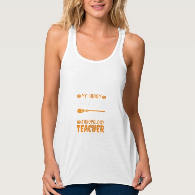 Anthropology Teacher Broken Broom Halloween Design Singlet (Front)