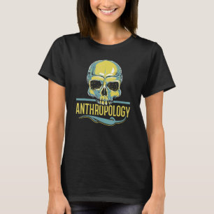 Anthropology Teacher Science Anthropologist Fossil T-Shirt