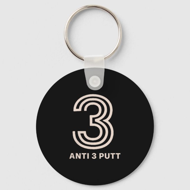 Anti 3 Putt  Key Ring (Front)