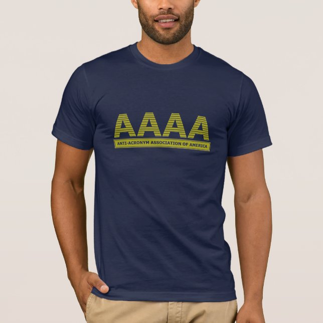 Anti Acronym Association of America T-Shirt (Front)