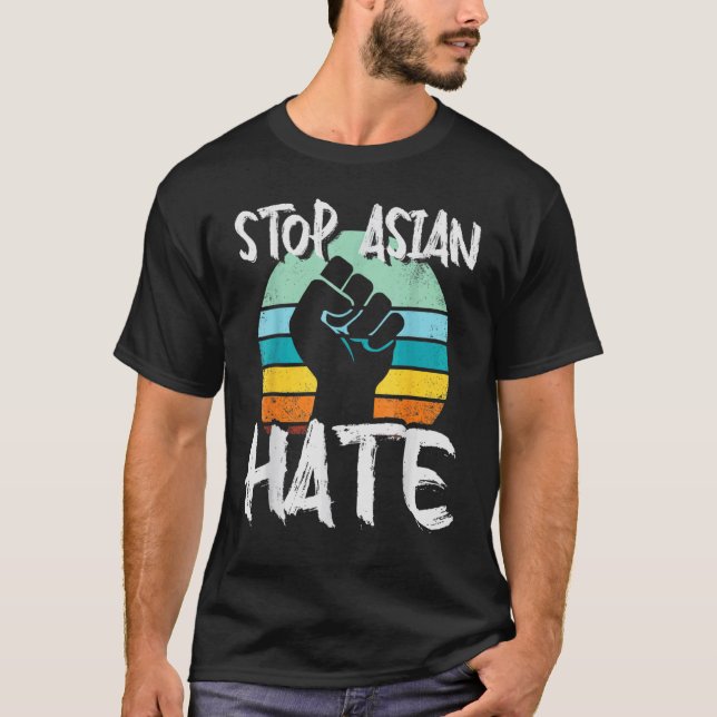 Anti Asian Racism  Aapi Support Stop Asian Hate T-Shirt (Front)