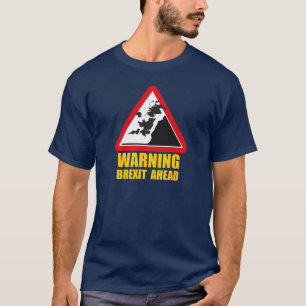 ANTI BREXIT, falling Britain warning road sign: T-Shirt