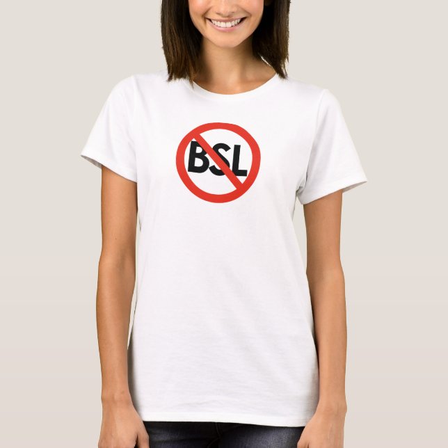 Anti BSL Tshirt : Punish the deed, not the breed. (Front)