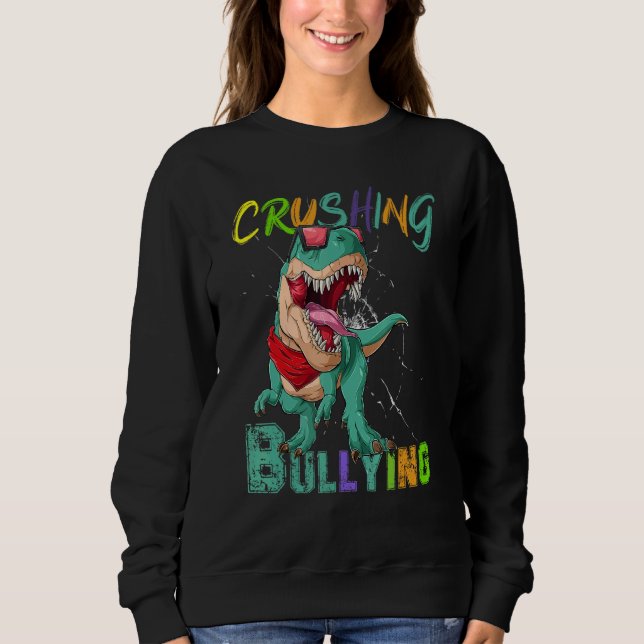 Anti Bullying Kind Kindness Unity Day Crushing Bul Sweatshirt (Front)