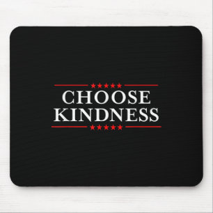 Anti-bullying Make America Choose Kindness Mouse Pad