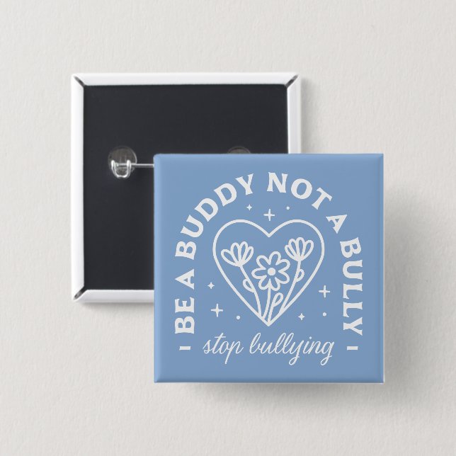 Anti bullying prevention cute retro quotes 15 cm square badge (Front & Back)