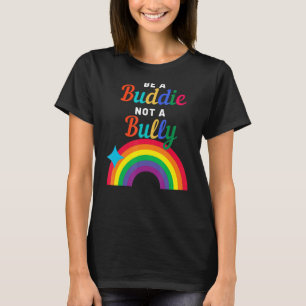 Anti Bullying Unity Day Be A Buddy Not A Bully Rai T-Shirt