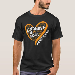 Anti Bullying Unity Day Month Kindness Is Cool End T-Shirt