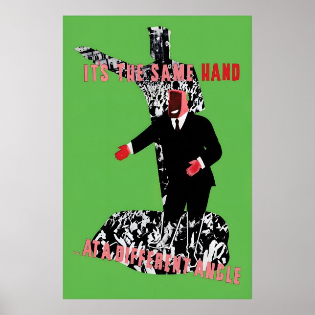 Anti-Capitalist Poster It is the same hand at a (Front)