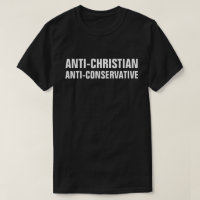 Anti-Christian Anti-Conservative