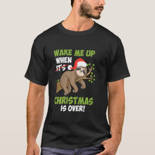 Anti Christmas Sloth Christmas Is Over Christmas M T-Shirt