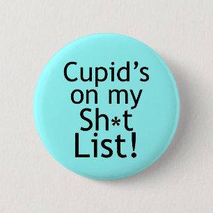Anti Cupid Gifts 6 Cm Round Badge
