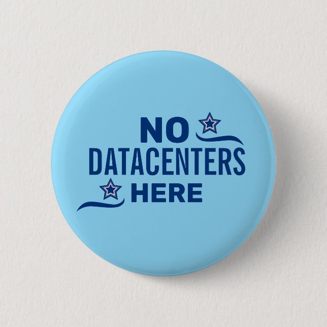 Anti Datacenter Political 6 Cm Round Badge (Front)
