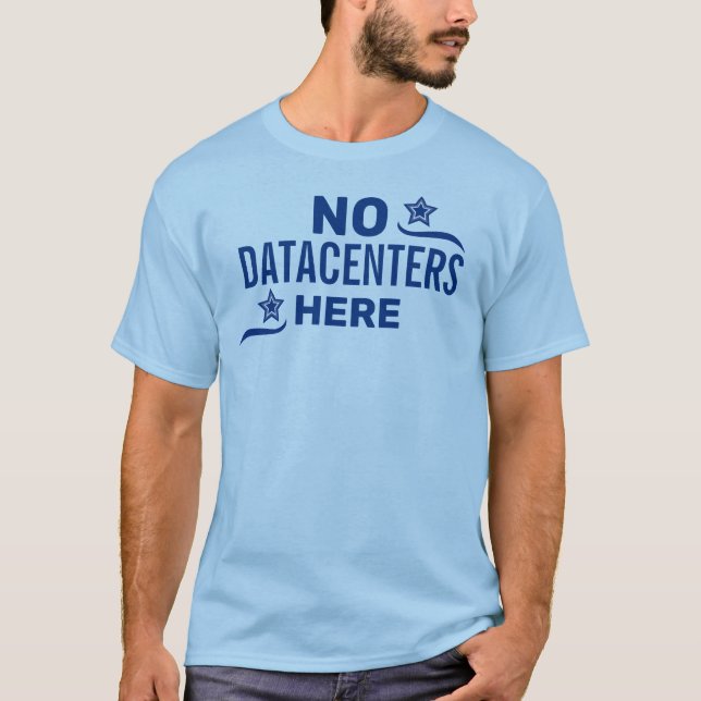 Anti Datacenter Political T-Shirt (Front)