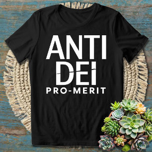 Anti DEI Pro Merit - Bold Statement on Equality T-Shirt