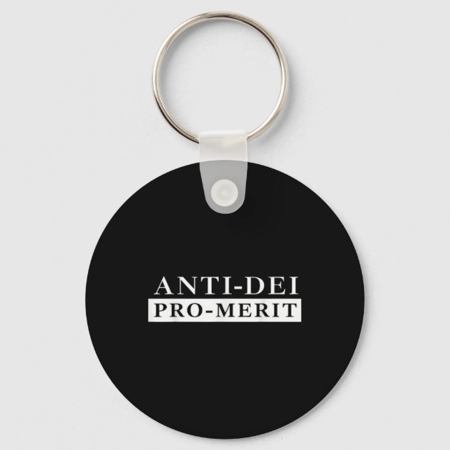 Anti Dei Pro Merit Funny  Key Ring (Front)