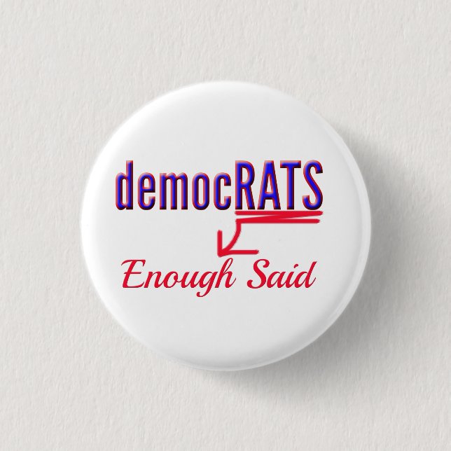 Anti Democrat Buttons Pins Badges (Front)