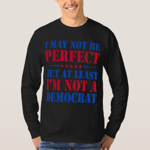 Anti Democrat Men Women  Anti Democrat Republican T-Shirt