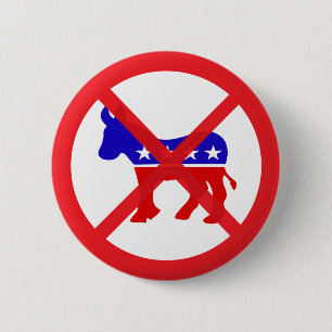 Anti-Democrat popular political 6 Cm Round Badge