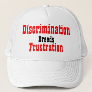 anti discrimination slogans trucker hat
