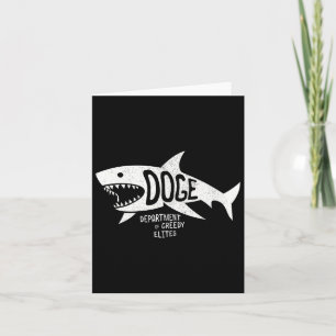 Anti Doge D.o.g.e. Real Meaning Elites Shark Tee Card