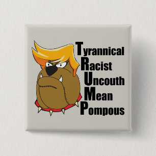 Anti Donald Trump Bulldog Funny 15 Cm Square Badge