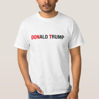 Anti Donald Trump Don't T-Shirt
