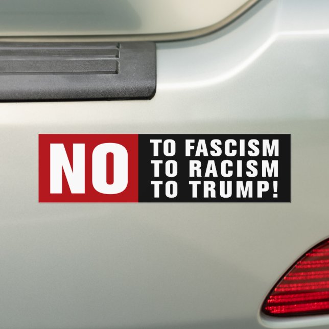 Anti-Fascism Anti-Racism Anti-Trump Bumper Sticker (On Car)