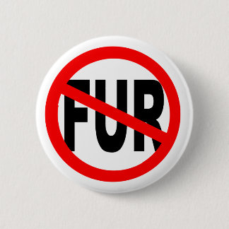Anti Fur Design 6 Cm Round Badge