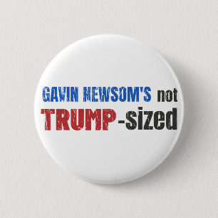 Anti Gavin Newsom, California Governor Newsom's No 6 Cm Round Badge