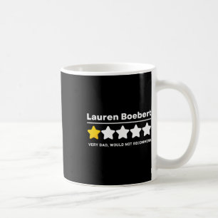 Anti-gop Lauren Boebert Colorado Political Humor F Coffee Mug