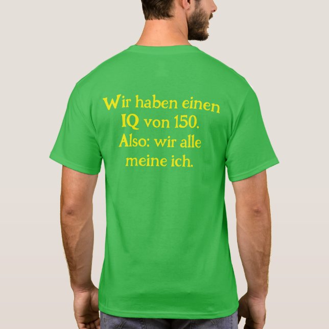 anti-green saying T-Shirt (Back)