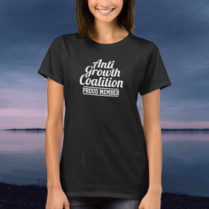 Anti Growth Coalition T-Shirt