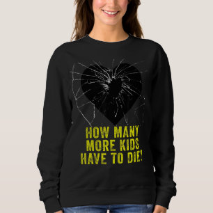 Anti Gun Awareness Day Wear Orange Enough End Gun Sweatshirt