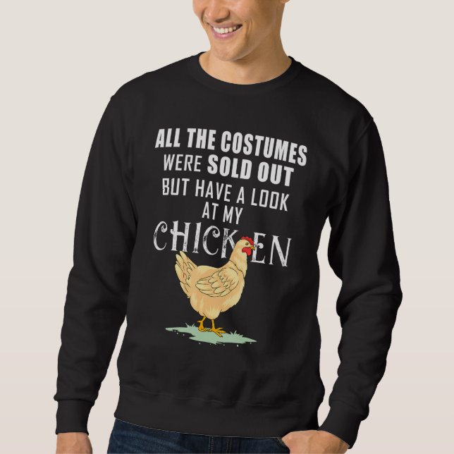 Anti Halloween No Costume Sold Out Look At My Chic Sweatshirt (Front)