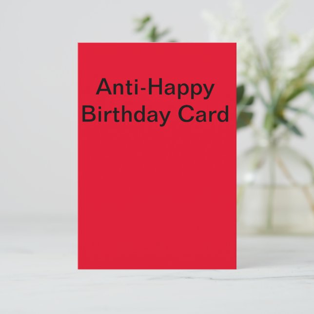 Anti-Happy Birthday Card (Standing Front)