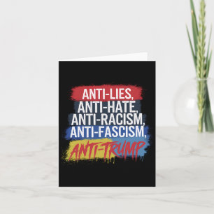 Anti Hate Lies Racism Fascism Resist Protest Trump Card
