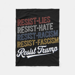 Anti Hate Lies Racism Fascism Resist Protest Trump Fleece Blanket