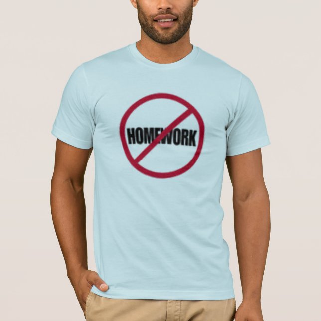 Anti Homework T-Shirt (Front)