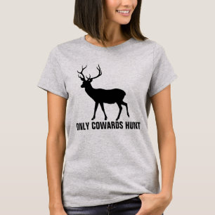 ANTI-HUNTING T-shirts, ONLY COWARDS HUNT T-Shirt