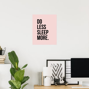 Anti Inspirational Funny Quotes Do Less Pink Poster
