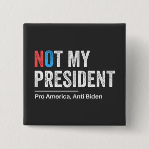 Anti Joe Biden 15 Cm Square Badge