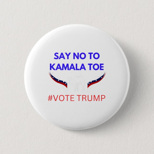 Anti Kamala Harris  6 Cm Round Badge (Front)